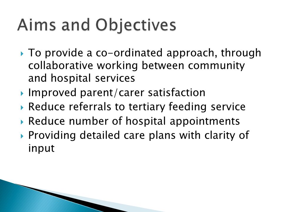 Aims and Objectives To provide a co-ordinated approach, through collaborative working between community and hospital services.