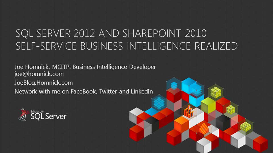 SQL Server 2012 and Sharepoint 2010 Self-service business intelligence realized