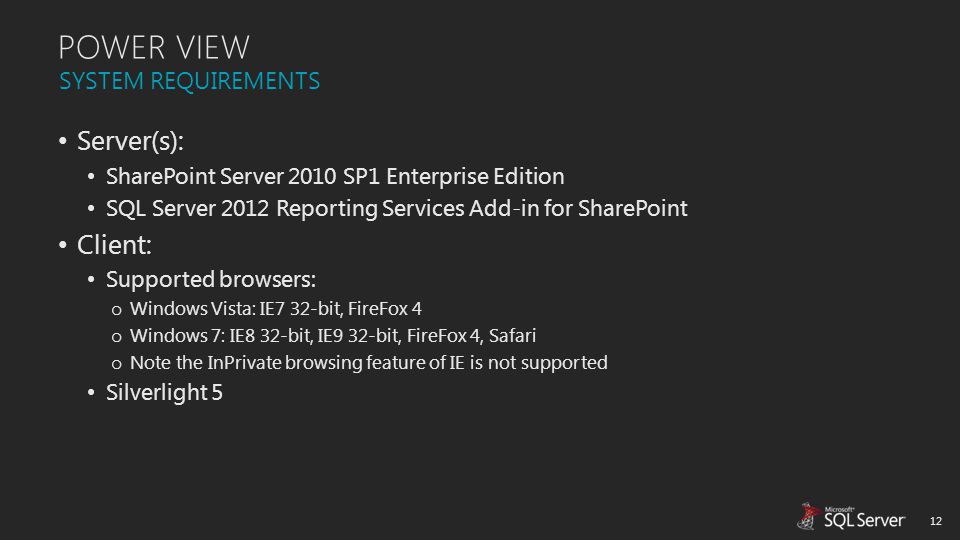 POWER VIEW Server(s): Client: SYSTEM REQUIREMENTS