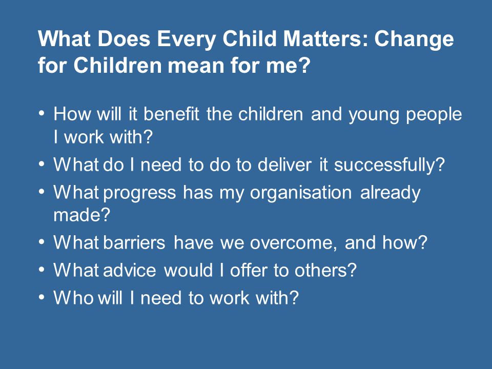 What Does Every Child Matters: Change for Children mean for me