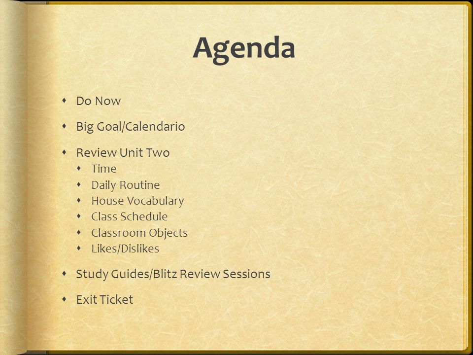 Agenda Do Now Big Goal/Calendario Review Unit Two