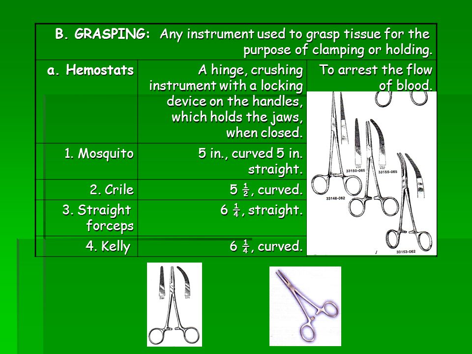 B. GRASPING: Any instrument used to grasp tissue for the