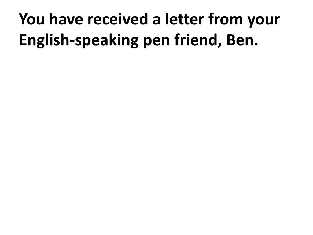 Pen friend,pen friend思维导图 you have received a letter from your english-speaking pen friend