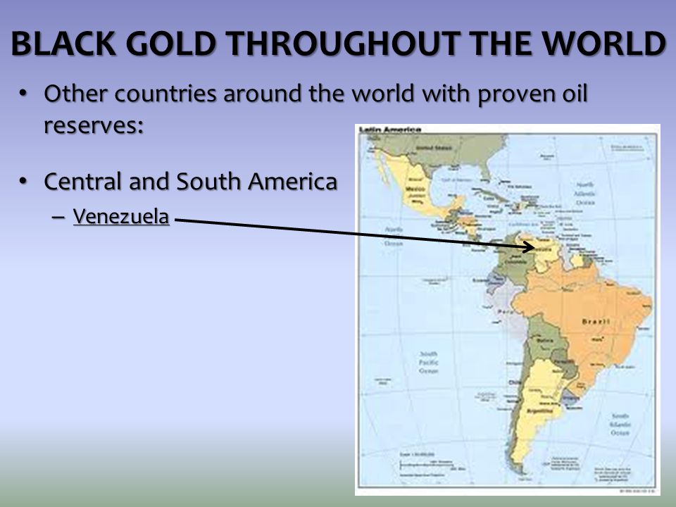 BLACK GOLD THROUGHOUT THE WORLD