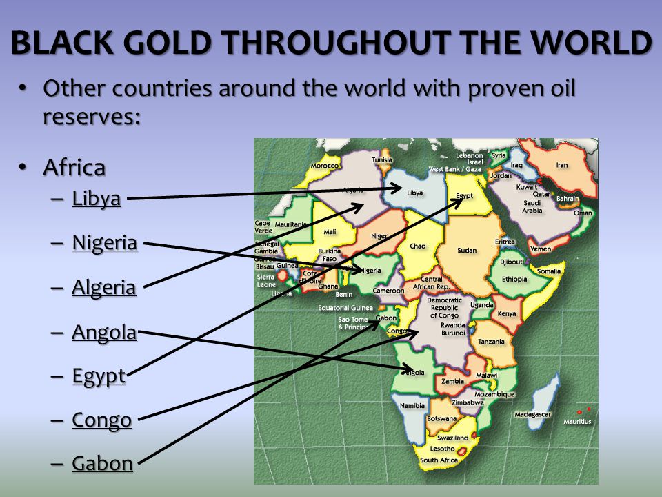 BLACK GOLD THROUGHOUT THE WORLD