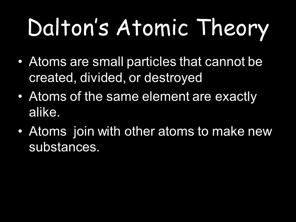 Dalton’s Atomic Theory