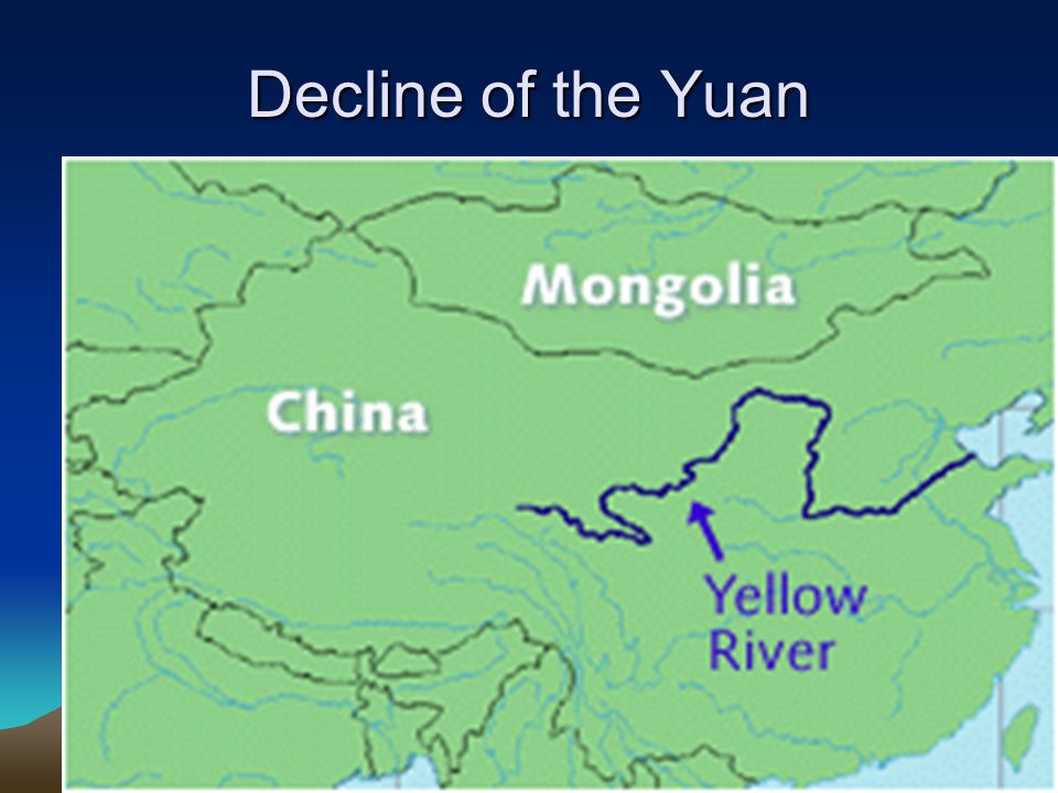 Decline of the Yuan Reasons: