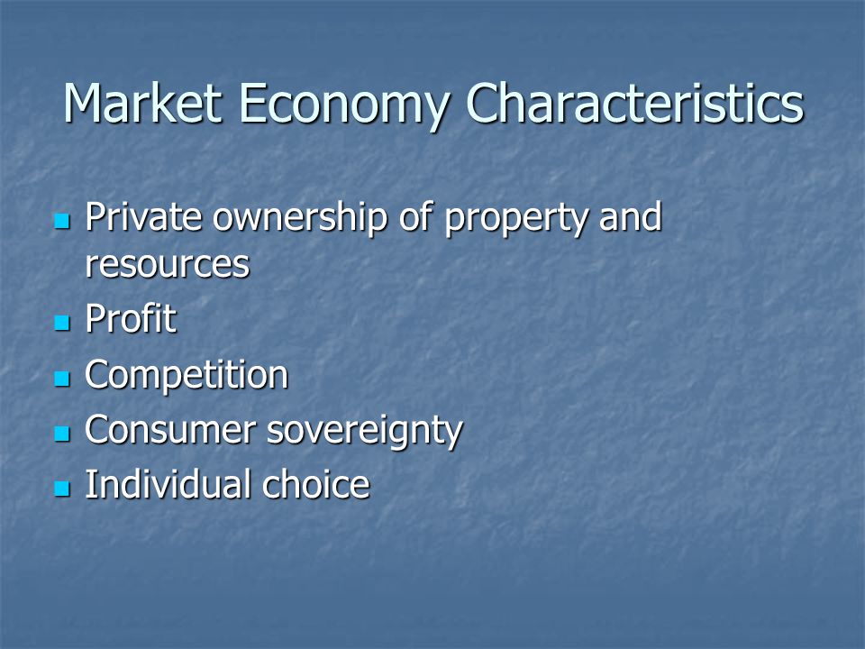 Market Economy Characteristics
