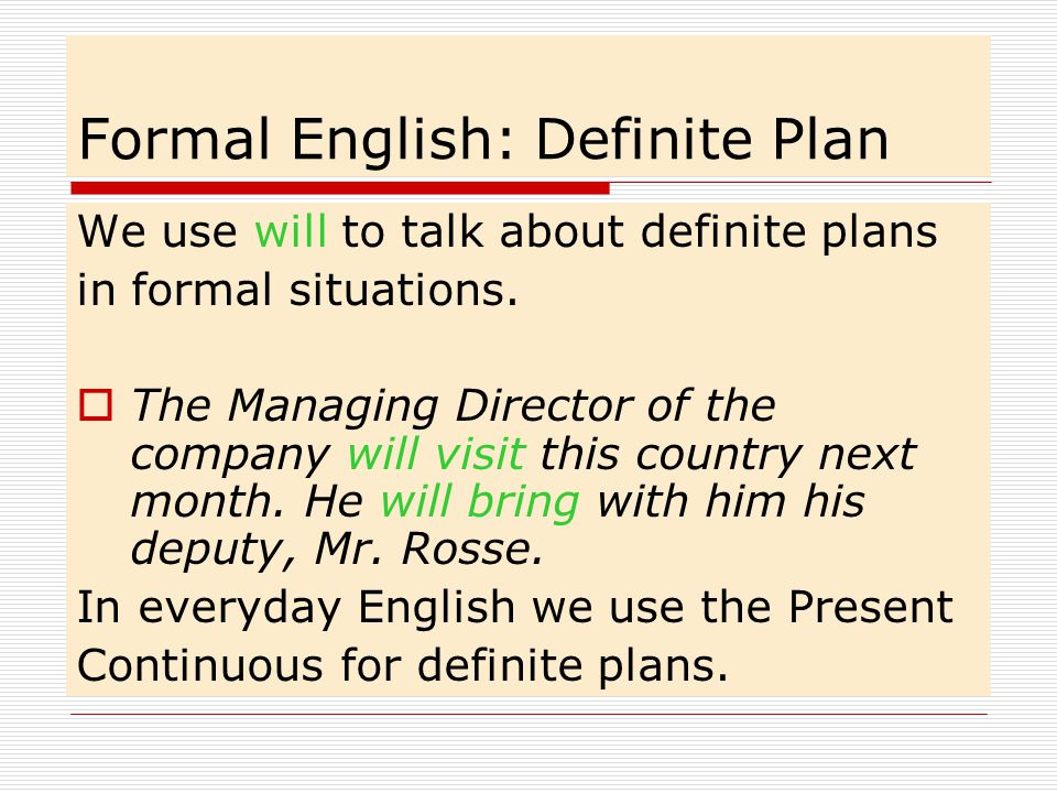 Formal English: Definite Plan