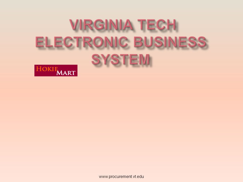 Virginia Tech Electronic Business System