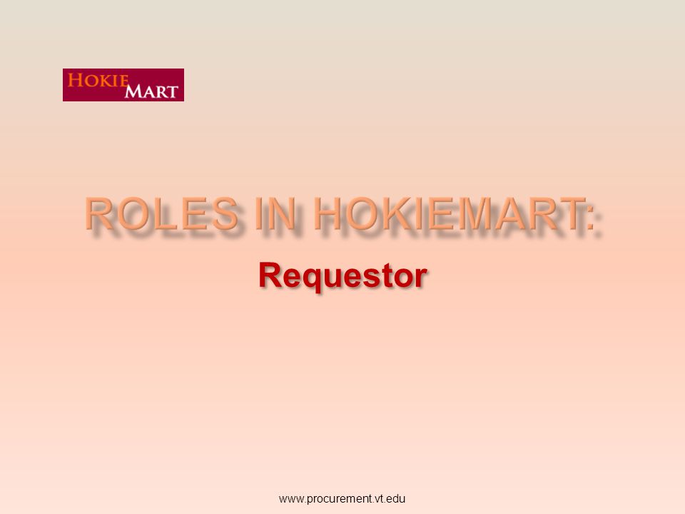 Roles in HokieMart: Requestor