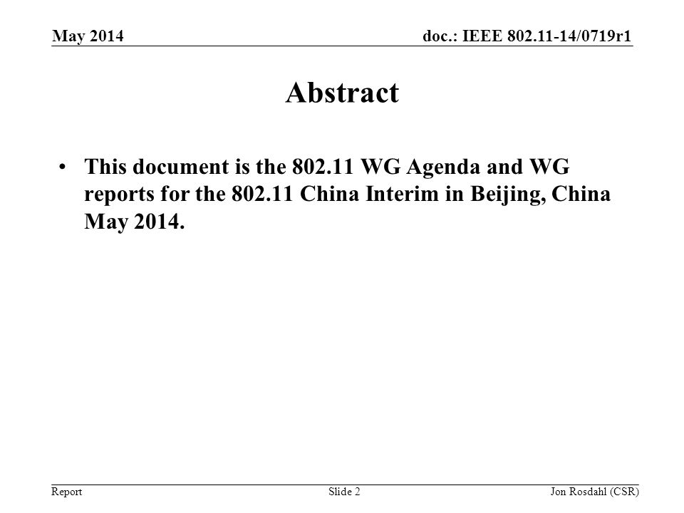 May 2014 doc.: IEEE /0719r0. May Abstract.