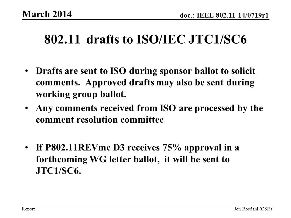 drafts to ISO/IEC JTC1/SC6