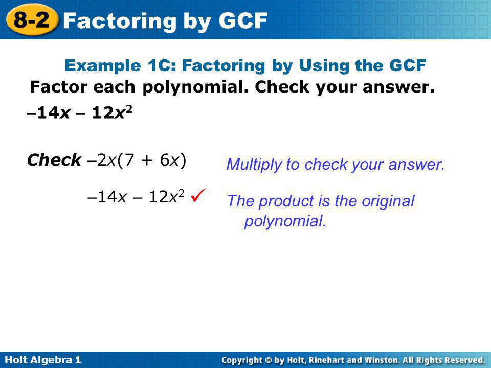 Example 1C: Factoring by Using the GCF