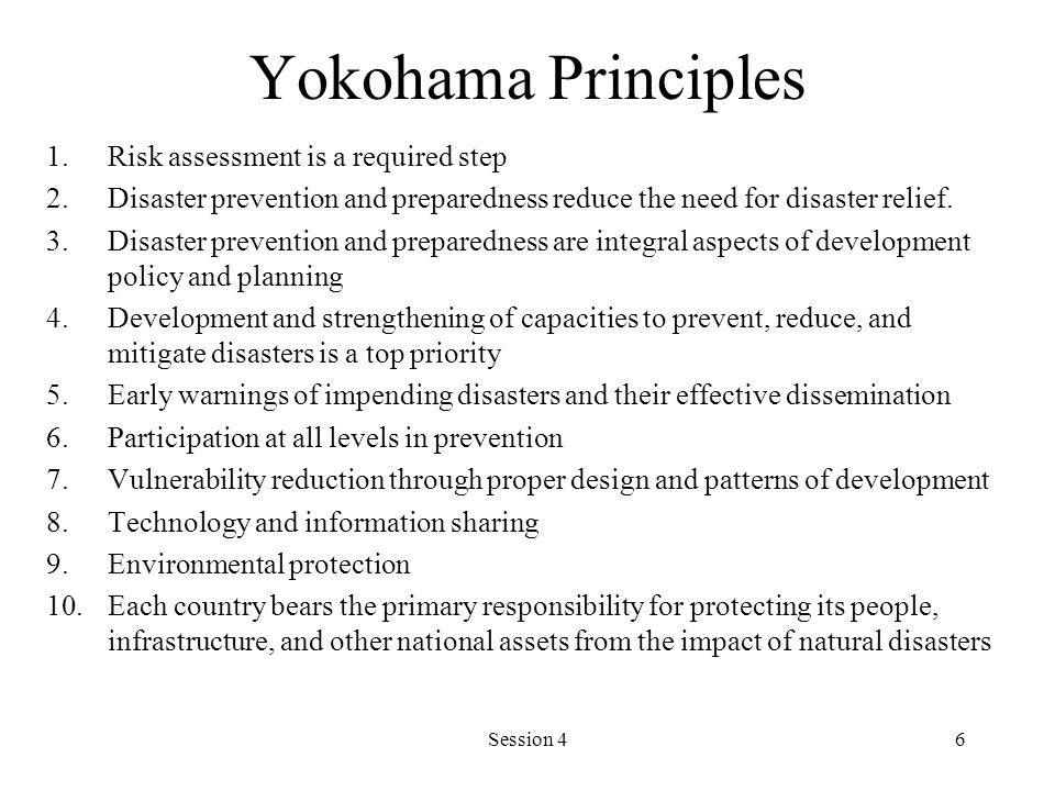 Yokohama Principles Risk assessment is a required step