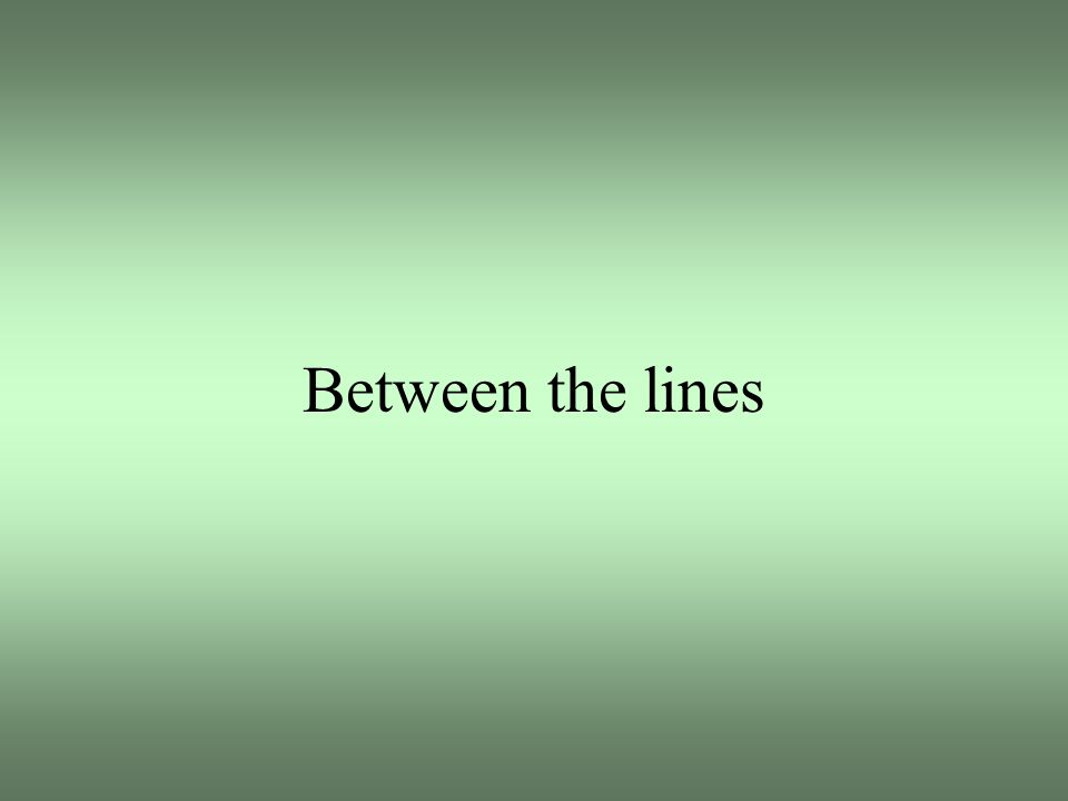 Between the lines