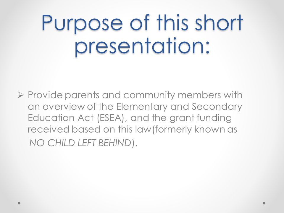 Purpose of this short presentation: