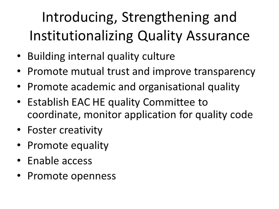 Introducing, Strengthening and Institutionalizing Quality Assurance
