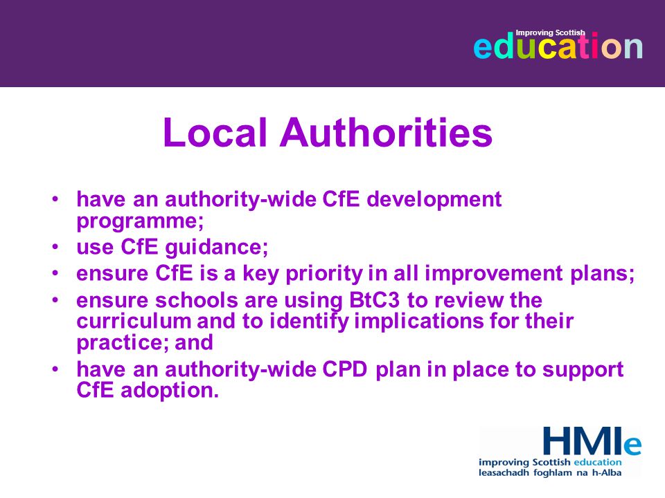Local Authorities have an authority-wide CfE development programme;