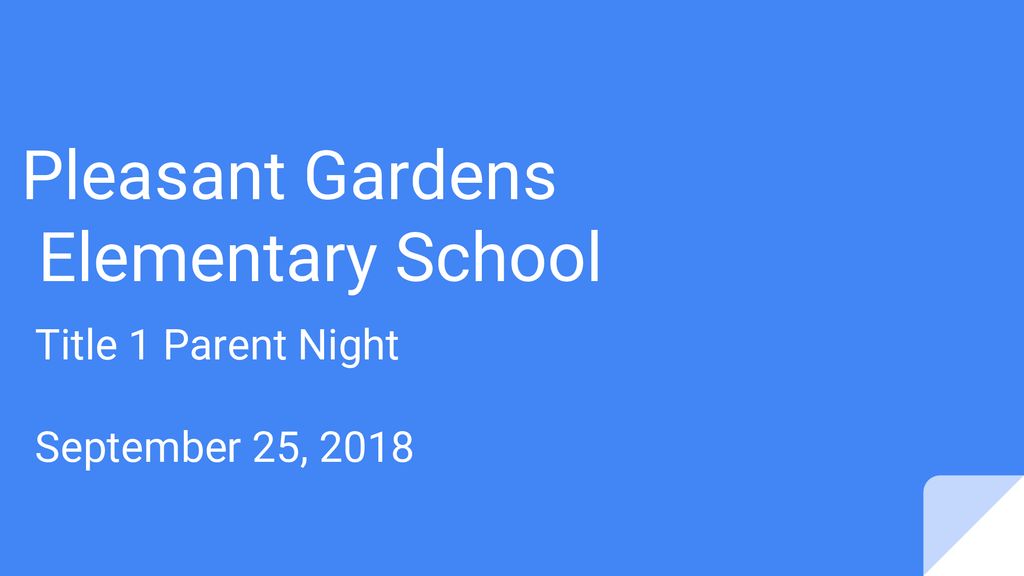 Pleasant Gardens Elementary School Ppt Download