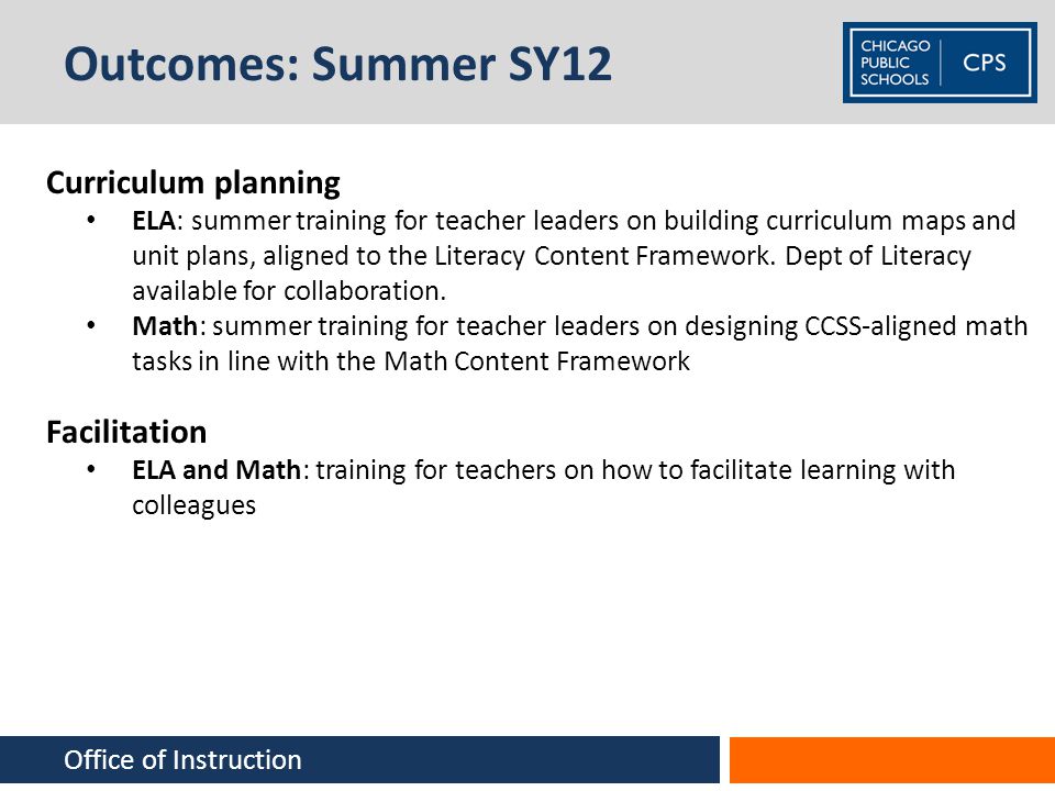 Outcomes: Summer SY12 Curriculum planning Facilitation