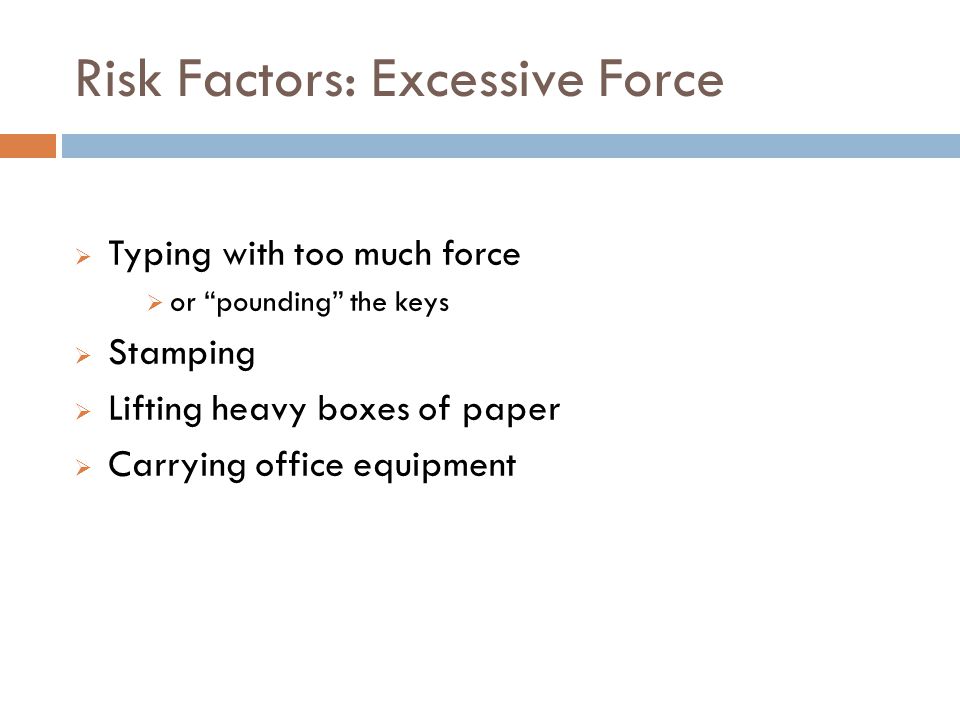 Risk Factors: Excessive Force