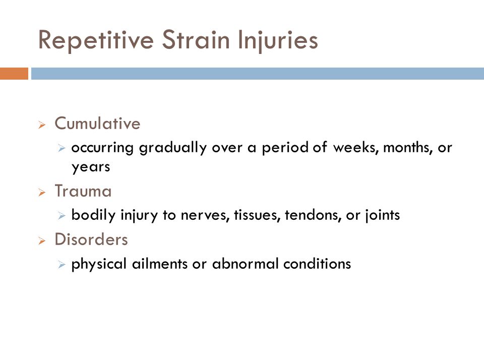 Repetitive Strain Injuries