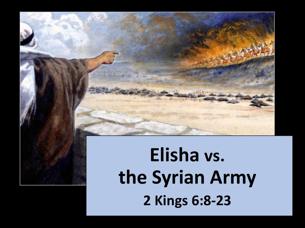 Elisha+vs.+the+Syrian+Army+2+Kings+6%3A8-23.jpg