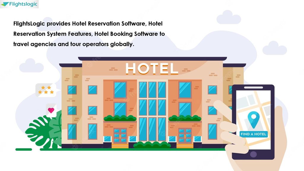 FlightsLogic provides Hotel Reservation Software, Hotel Reservation System Features, Hotel Booking Software to travel agencies and tour operators globally.