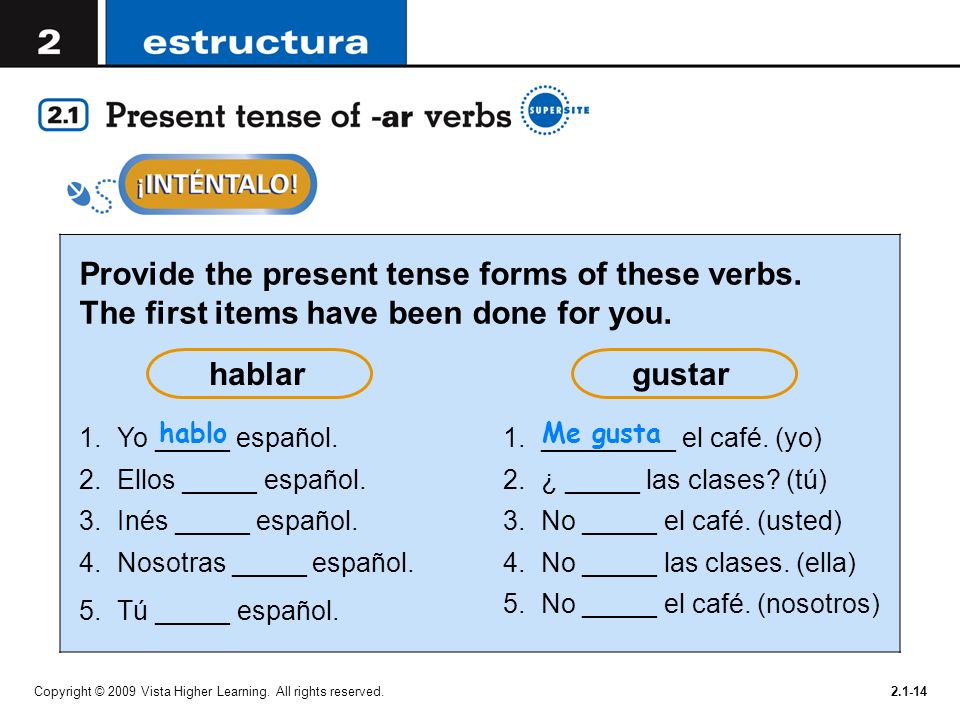 Provide the present tense forms of these verbs