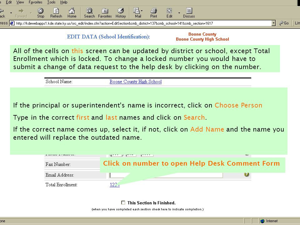All of the cells on this screen can be updated by district or school, except Total Enrollment which is locked. To change a locked number you would have to submit a change of data request to the help desk by clicking on the number.