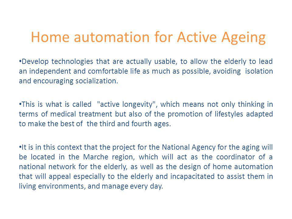 Home automation for Active Ageing