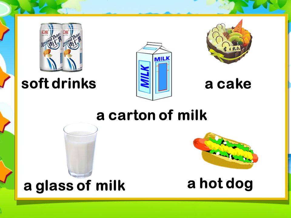 a cake soft drinks a carton of milk a glass of milk a hot dog