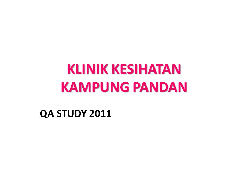 Klinik Kesihatan Kampung Pandan Ppt Video Online Download