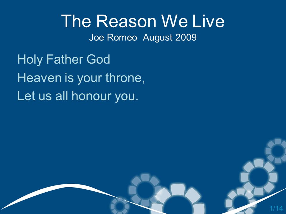 The Reason We Live Joe Romeo August 2009