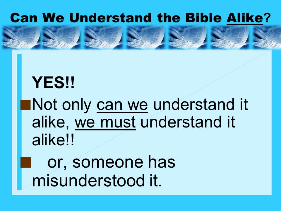 Can We Understand the Bible Alike