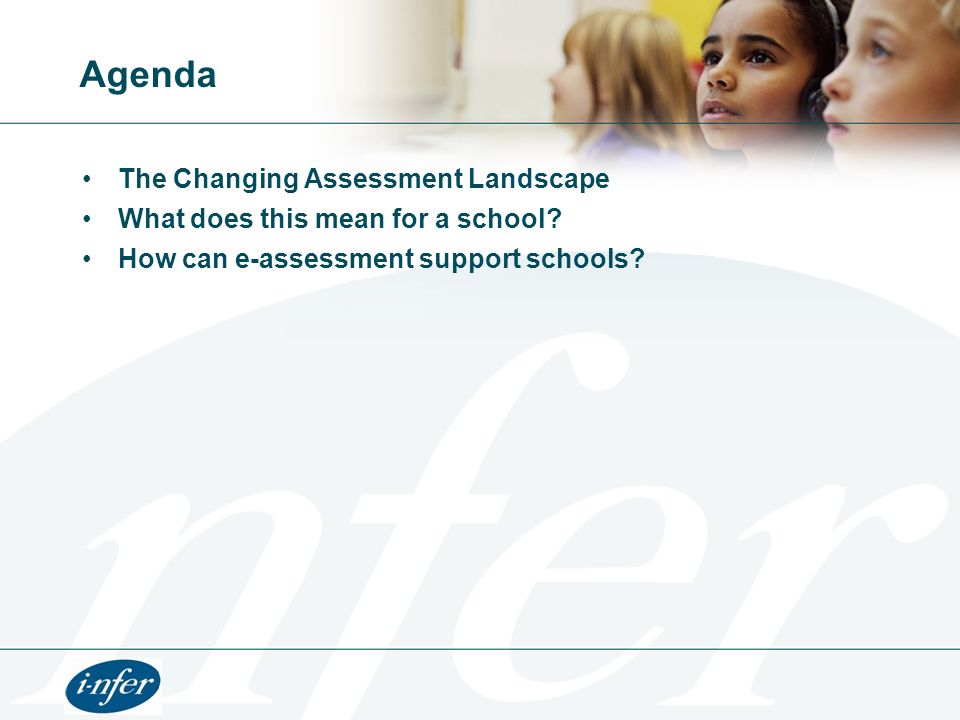Agenda The Changing Assessment Landscape