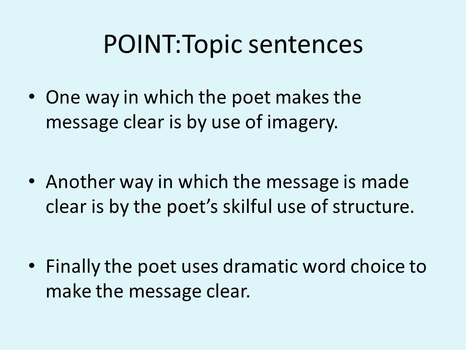POINT:Topic sentences