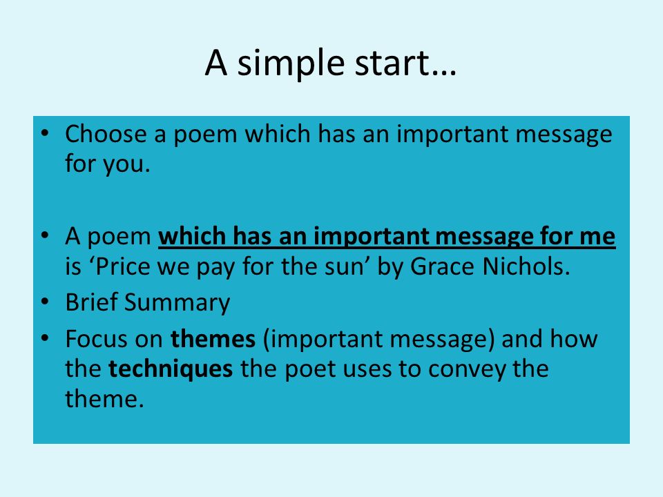 A simple start… Choose a poem which has an important message for you.