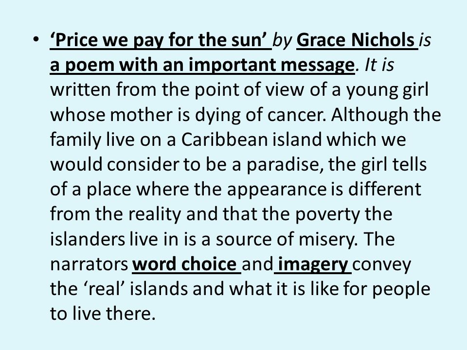 ‘Price we pay for the sun’ by Grace Nichols is a poem with an important message.