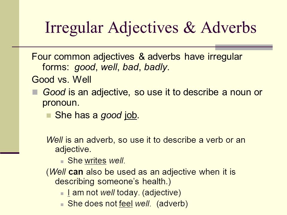 Irregular Adjectives & Adverbs