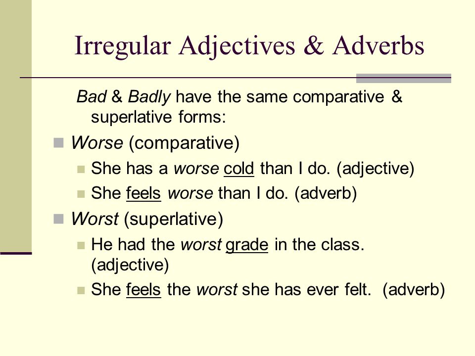 Irregular Adjectives & Adverbs