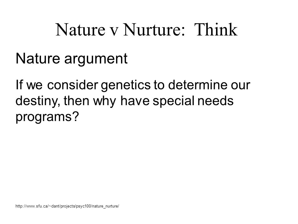 Nature v Nurture: Think