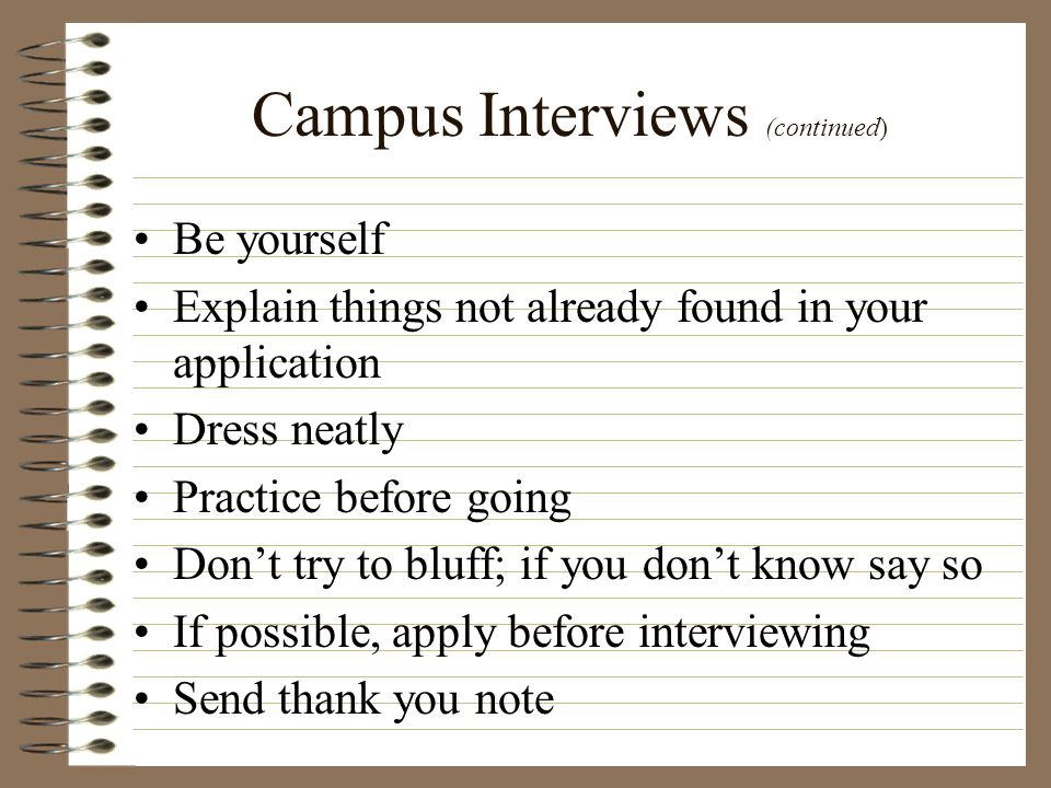Campus Interviews (continued)