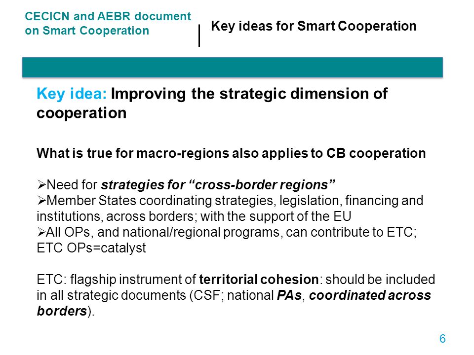 Key idea: Improving the strategic dimension of cooperation