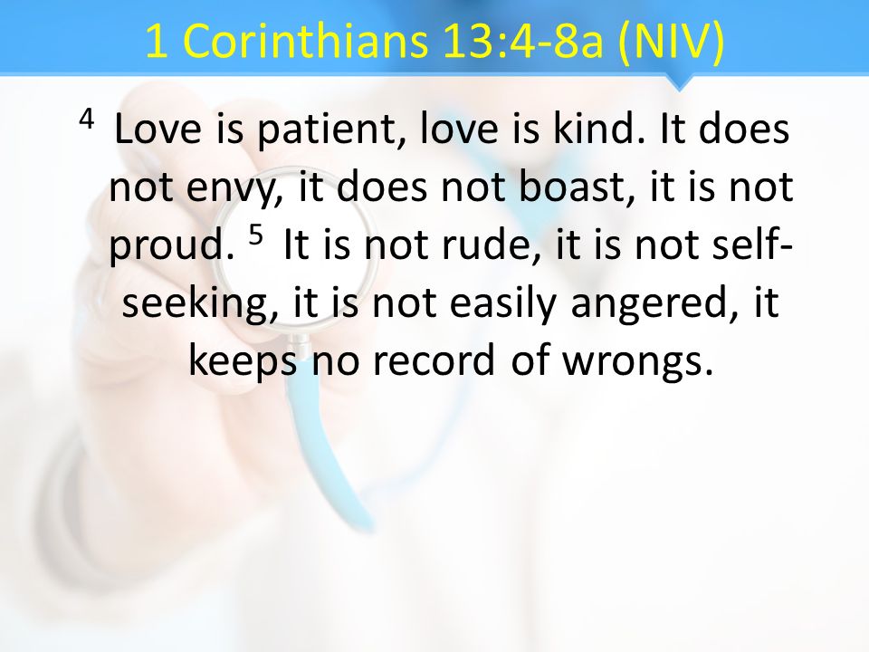 1 Corinthians 13:4-8a (NIV)