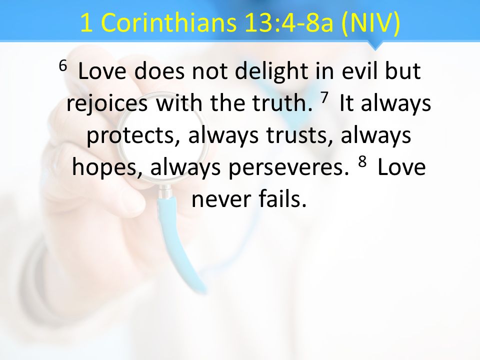 1 Corinthians 13:4-8a (NIV)
