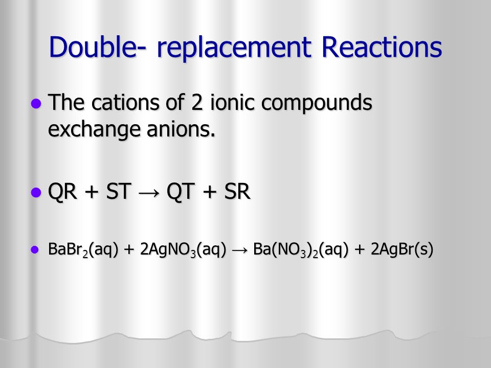 Double- replacement Reactions