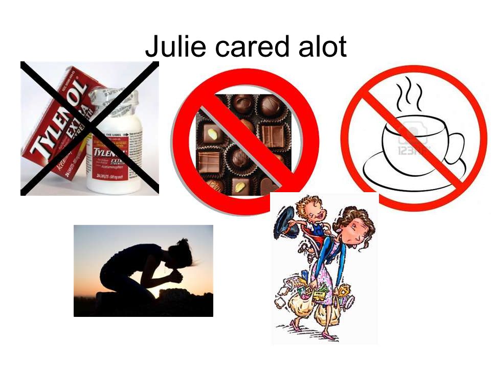 Julie cared alot
