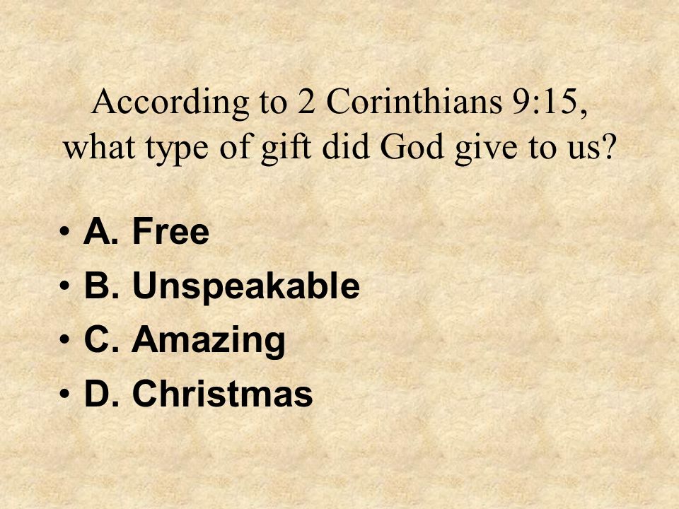 According to 2 Corinthians 9:15, what type of gift did God give to us